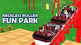 Reckless Roller Fun Park
