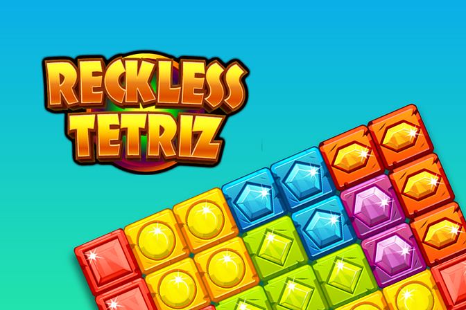 Reckless Tetriz